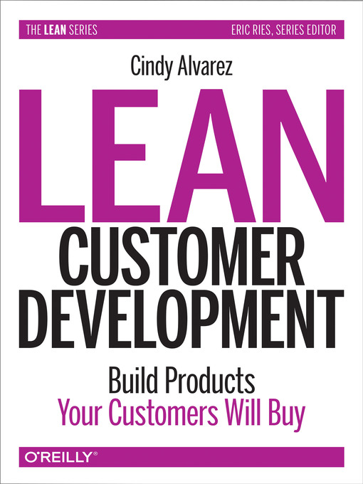Title details for Lean Customer Development by Cindy Alvarez - Available